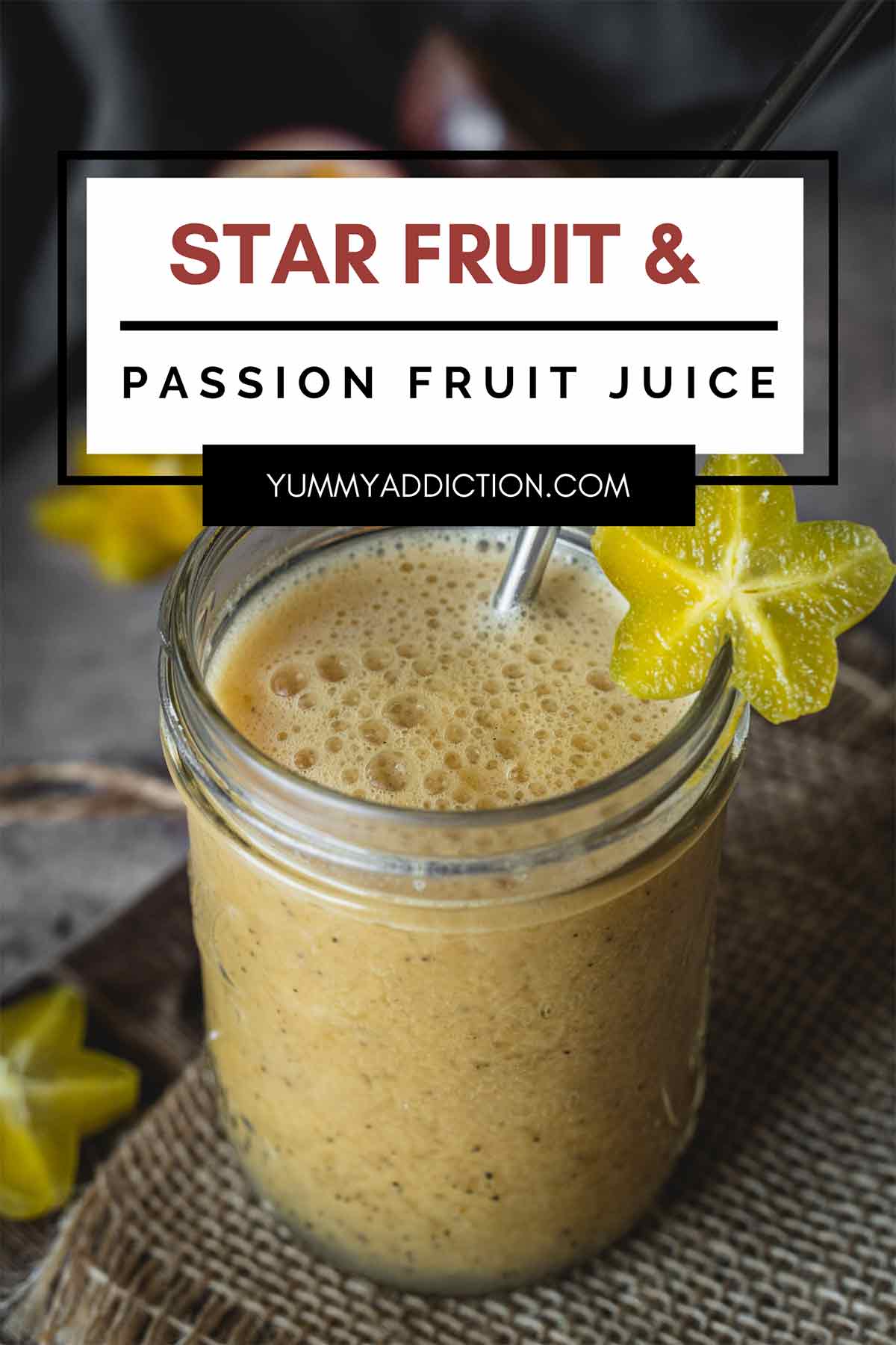Star Fruit and Passion Fruit Juice (Easy Blender Recipe)