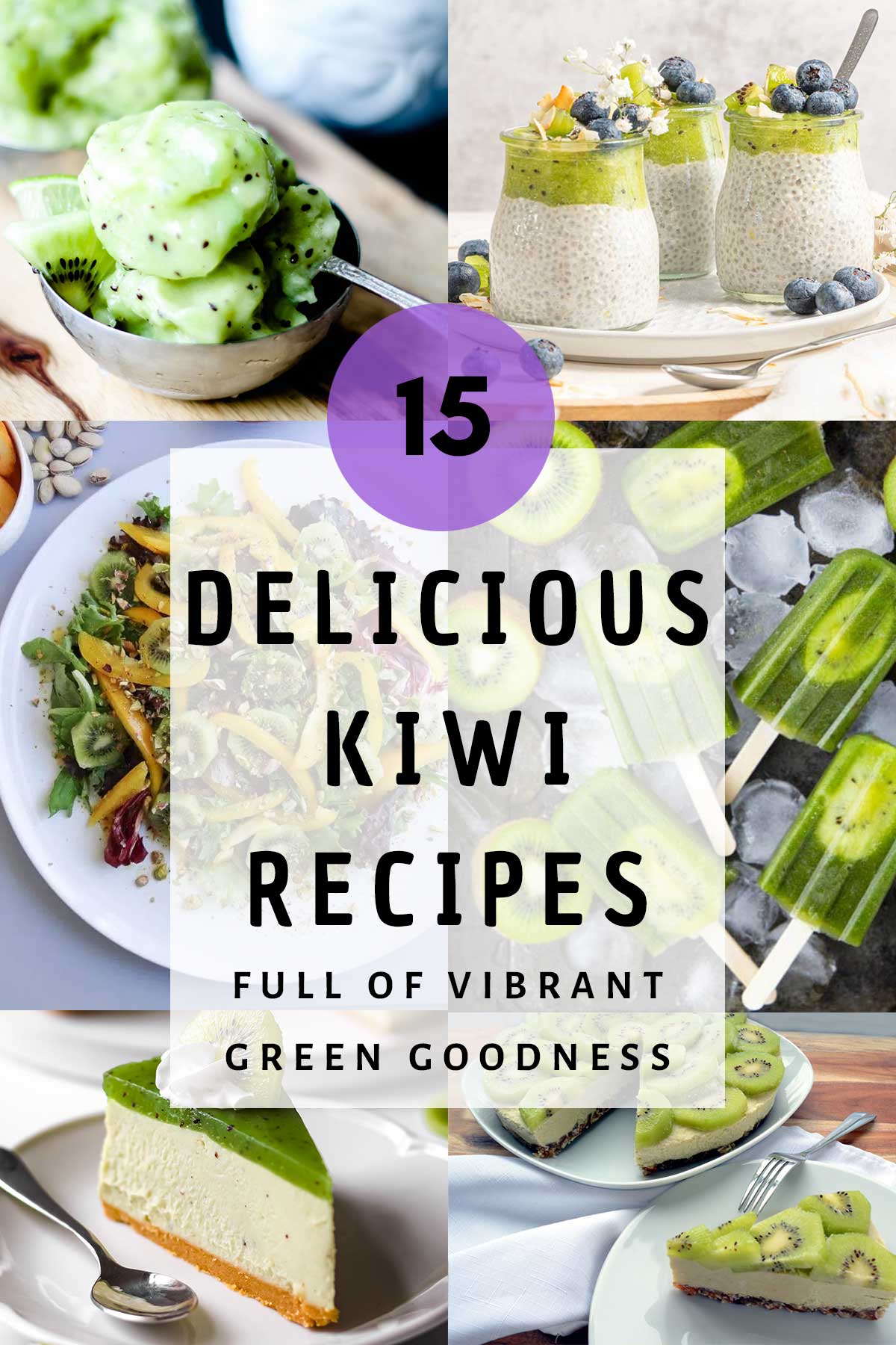 15 Delicious Kiwi Recipes